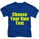 Personalised Text Kids T Shirt